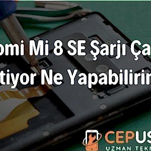 Xiaomi Mi 8 SE Şarjı Çabuk Bitiyor Ne Yapabilirim